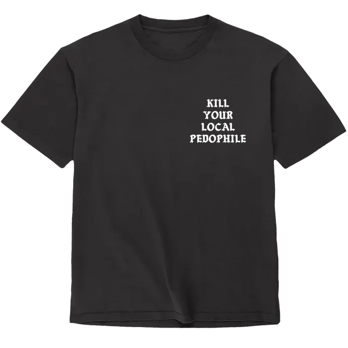 Assholes Live Forever Kill Your Local Pedophile T-shirt S
